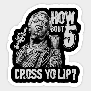 BLACKOUT - SANFORD AND SON CROSS YO LIP Sticker